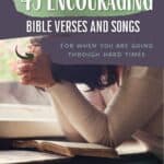 Woman praying over Bible for post 45 Powerful Bible Verses and Songs for Encouragement During Hard Times