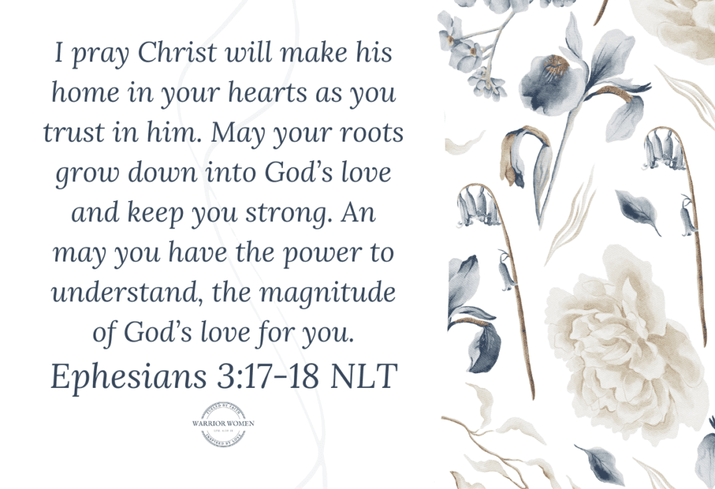 cream with blue floral background on right side and Ephesians 3:17-18